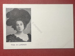 Cartolina Opera Teatro - Tina Di Lorenzo - Attrice - 1900 Ca. - Sin Clasificación
