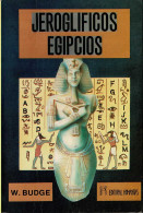 Jeroglíficos Egipcios - E. A. Wallis Budge - Historia Y Arte