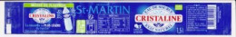 Étiquette D'eau De Source " CHRISTALINE Source ST-MARTIN _Ee65 - Altri & Non Classificati