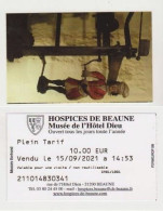 Ticket Entrée Musée De L'Hôtel Dieu De BEAUNE " Messire Bertrand" Tourne Broche (1621)_Di561 - Toegangskaarten
