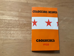 CHARGEURS RÉUNIS  Croisieres 1935 *OCEAN-MEDITERRANEE * MERS ARTIQUES * MANCHE-OCEAN  *BRESIL - Programs