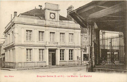 77* BRAY SUR SEINE  La Mairie  Le Marche        RL08.0399 - Bray Sur Seine