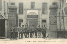 77* MEAUX  Porte Honneur Quartier Luxembourg          RL08.0234 - Barracks