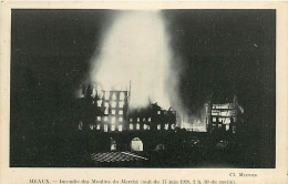 77* MEAUX   Incendie Des Moulins  1920      RL08.1047 - Meaux