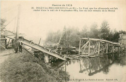 77* ISLES LES MELDAUSES Pont Detruit Par Les Allemands -WW1          RL08.0960 - Guerre 1914-18
