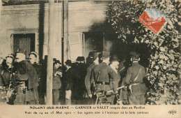 94* NOGENT S/MARNE  Traque De Garnier Et Vallet  14-15 Mai 1912 RL10.1261 - Nogent Sur Marne