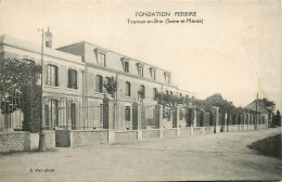 77* TOURNAN EN BRIE Fondation « pereire »    RL12.1282 - Tournan En Brie