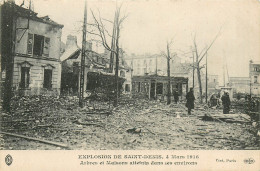 93* ST DENIS  Explosion  1916  - Ruines      RL13.1042 - Saint Denis