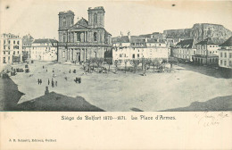 90* BELFORT   Siege 1870/71  La Place D Armes  RL13.0779 - Belfort - Ciudad
