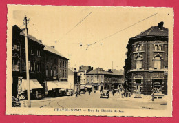 C.P. Châtelineau =  Rue  Du  Chemin  De  Fer - Châtelet