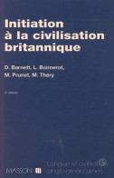 INITIATION A LA CIVILISATION BRITANNIQUE. 3ème édition - Autres & Non Classés