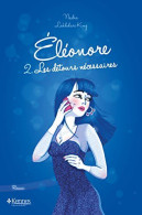 Eleonore T02 Les Detours Necessaires - Autres & Non Classés