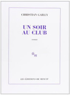 Un Soir Au Club : Prix Du Livre Inter 2002 - Autres & Non Classés