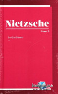 Nietzsche Tome 3 (gai Savoir) - Autres & Non Classés