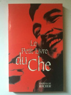 Collectif Le Petit Livre Du Che Rocher - Autres & Non Classés