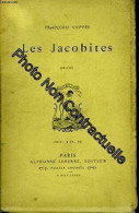 Les Jacobites: Drame En 5 Actes En Vers - Autres & Non Classés