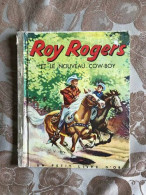 Roy Rogers Et Le Nouveau Cow-boy - Autres & Non Classés