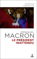 Emmanuel Macron Le Président Inattendu - Other & Unclassified