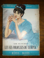 Les Six Colonnes Du Temple Editions Des Remparts Rêves Bleus 63 - Other & Unclassified
