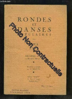 Rondes Et Danses Populaires De Tous Pays. 2ème Série - Other & Unclassified