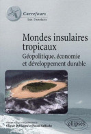 Mondes Insulaires Géopolitique économie Et Développement Durable - Other & Unclassified