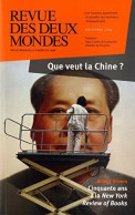 Revue Des Deux Mondes Décembre 2014. Que Veut La Chine - Other & Unclassified