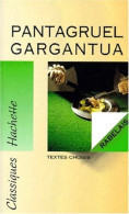 Pantagruel. Gargantua : Textes Choisis - Other & Unclassified