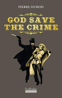 God Save The Crime - Other & Unclassified
