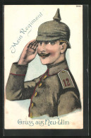 Präge-AK Neu-Ulm, Soldat Des 12. Regimentes In Feldgrau Mit Pickelhaube  - Régiments