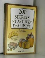 200 Secrets Et Astuces De Cuisine Bocaux Et Confitures - Autres & Non Classés