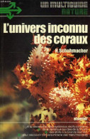 L'Univers Inconnu Des Coraux - Other & Unclassified