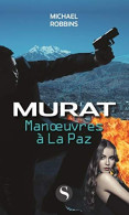 Manoeuvres à La Paz: Murat - Other & Unclassified