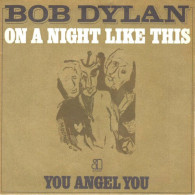 On A Night Like This / You Angel You - Zonder Classificatie