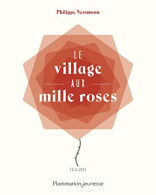 Le Village Aux Mille Roses - Other & Unclassified