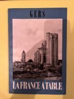 La France à Table 161 Gers Avril 1972 - Autres & Non Classés
