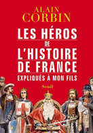 Les Héros De L'histoire De France Expliqués à Mon Fils - Autres & Non Classés