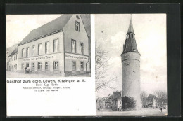 AK Kitzingen A. M., Gasthof Zum Gold. Löwen, Turm  - Kitzingen