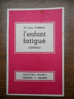 Dr Louis Corman L'enfant Fatigué Conseils - Other & Unclassified