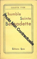 L'humble Saint Bernadette - Autres & Non Classés