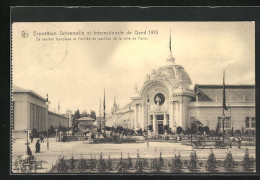 AK Gand, Exposition Universelle Et Internationale 1913, La Section Francais Et L`entree Du Pavillon De La Ville De Par  - Ausstellungen