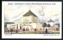 Künstler-AK Nürnberg, Bayer. Jubiläums-Landes-Ausstellung 1906, Kunst-Halle  - Ausstellungen