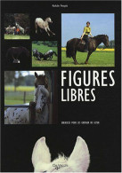 Figures Libres - Exercices Pour Les Chevaux De Loisir - Other & Unclassified