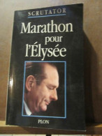 Scrutator Marathon Pour L'Elysée 1er Janvier 1994 7 Mai 1995 - Autres & Non Classés