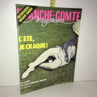 Revue FRANCHE COMTE MAGAZINE N 4 5 Juillet 1983 EDGAR FAURE L'ETE - Unclassified
