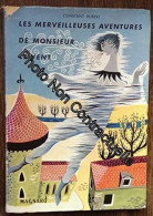 Constant Hubert. Les Merveilleuses Aventures De Monsieur Le Vent : . Illustrations De Raymond Busillet - Autres & Non Classés