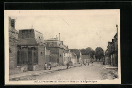CPA Ailly-sur-Noye, Rue De La Republique  - Ailly Sur Noye