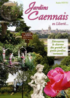 Jardins Caennais En Liberté - Autres & Non Classés