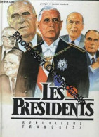 Les Presidents. Republique Francaise - Autres & Non Classés