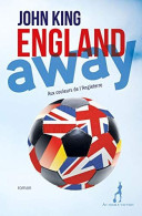 England Away : Aux Couleurs De L'Angleterre - Autres & Non Classés