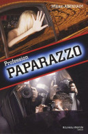 Profession Paparazzo - Other & Unclassified